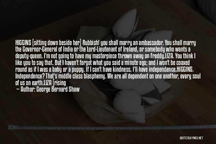 India's Independence Quotes By George Bernard Shaw