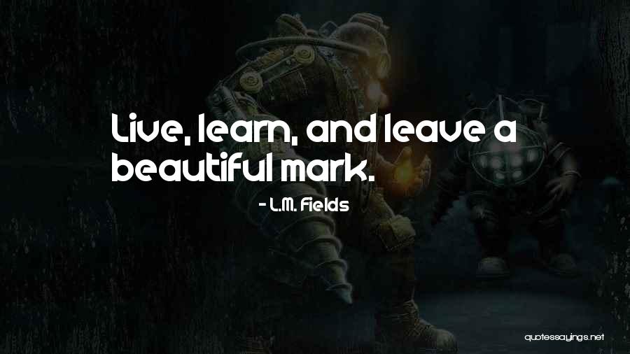 Indiatimes Quotes By L.M. Fields Indiatimes Quotes By L.M. Fields