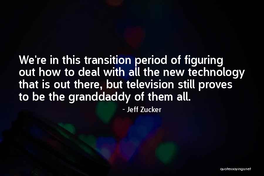 Indicabaee Quotes By Jeff Zucker Indicabaee Quotes By Jeff Zucker