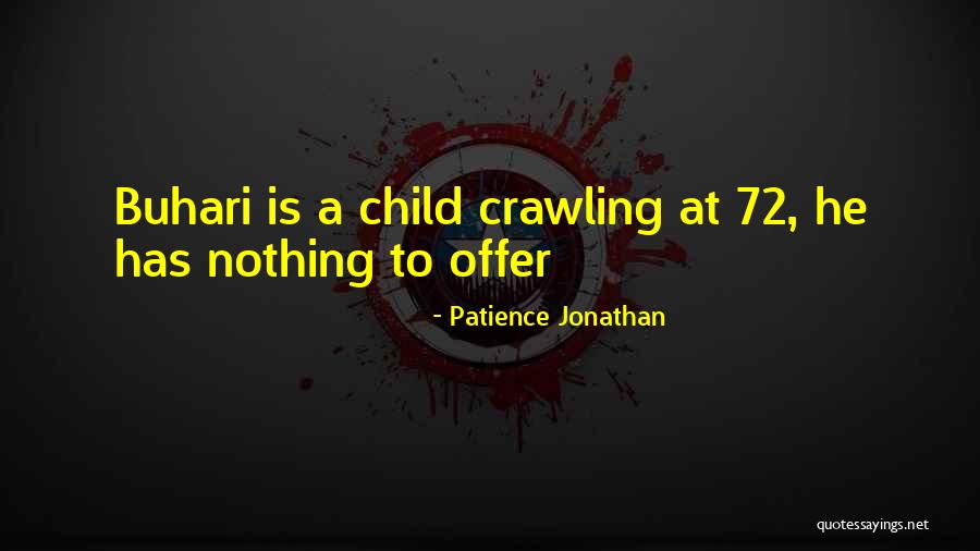 Indicabaee Quotes By Patience Jonathan Indicabaee Quotes By Patience Jonathan