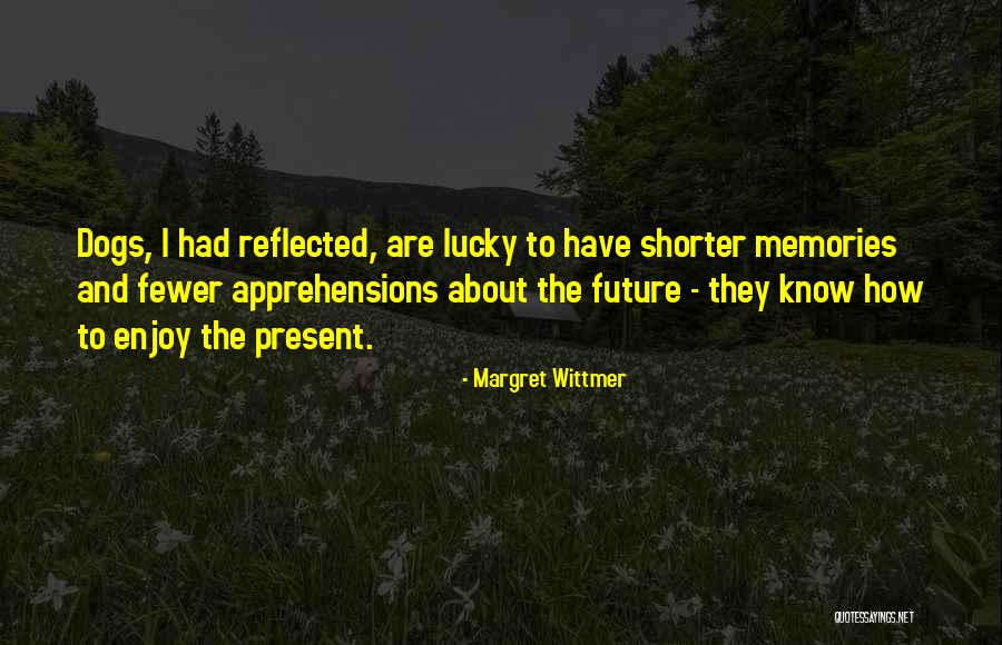 Indicaoas Quotes By Margret Wittmer Indicaoas Quotes By Margret Wittmer