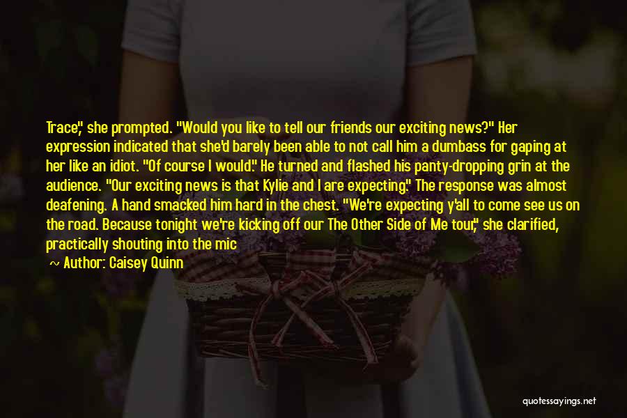 Indicated Quotes By Caisey Quinn