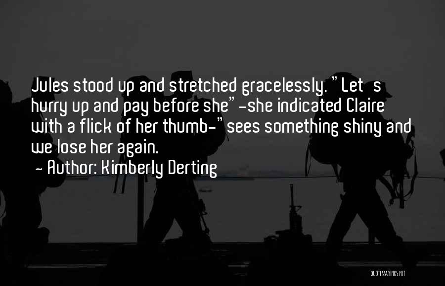 Indicated Quotes By Kimberly Derting