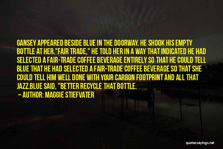 Indicated Quotes By Maggie Stiefvater