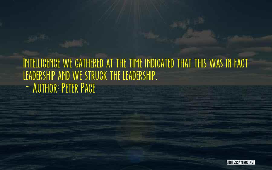 Indicated Quotes By Peter Pace