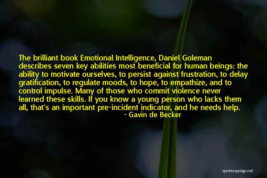 Indicator Quotes By Gavin De Becker Indicator Quotes By Gavin De Becker