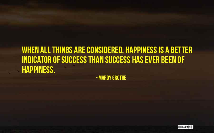 Indicator Quotes By Mardy Grothe Indicator Quotes By Mardy Grothe
