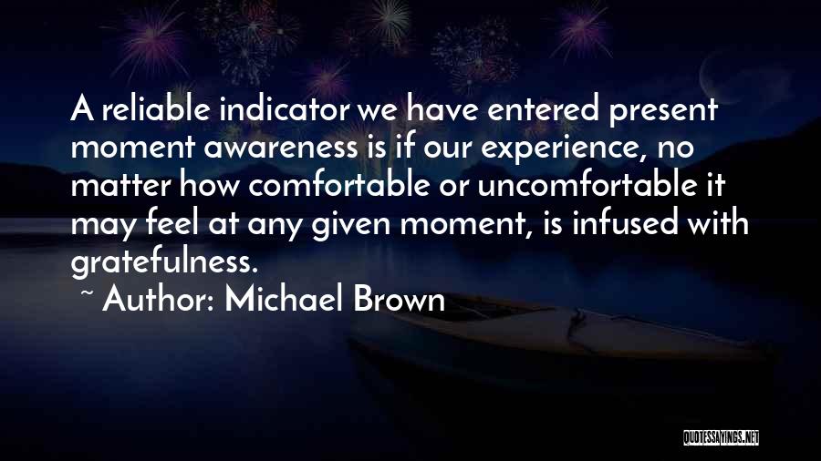 Indicator Quotes By Michael Brown