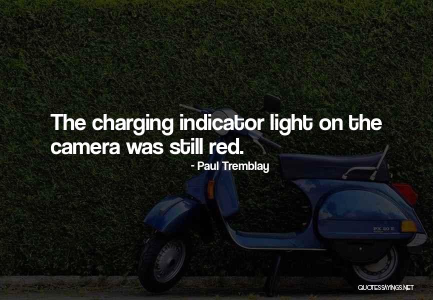 Indicator Quotes By Paul Tremblay Indicator Quotes By Paul Tremblay
