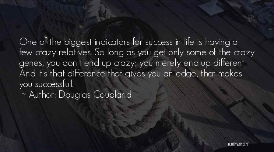 Indicators Quotes By Douglas Coupland
