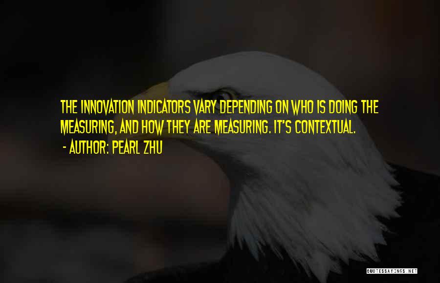 Indicators Quotes By Pearl Zhu