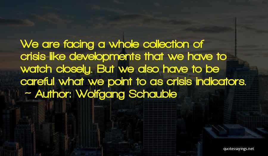 Indicators Quotes By Wolfgang Schauble