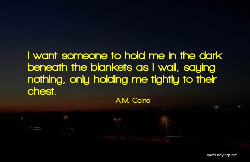 Indicible In English Quotes By A.M. Caine Indicible In English Quotes By A.M. Caine