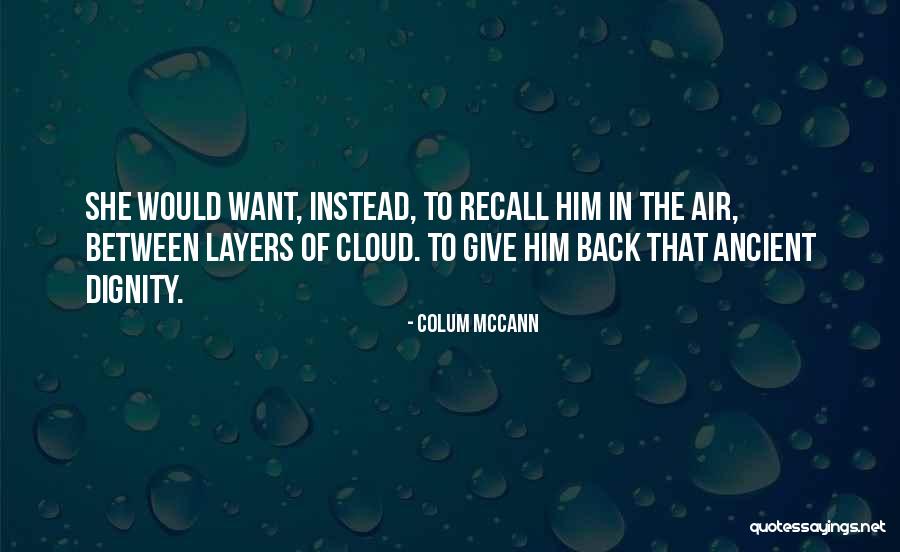 Indicio Significado Quotes By Colum McCann Indicio Significado Quotes By Colum McCann