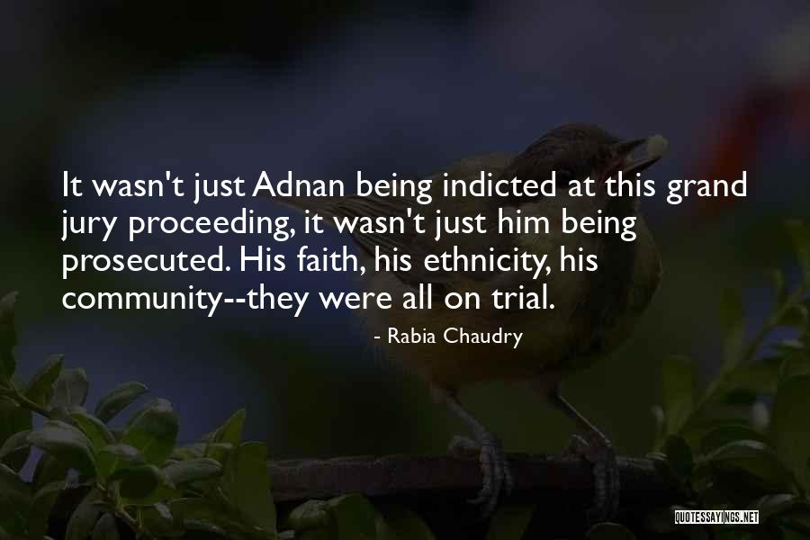 Indicted By Grand Quotes By Rabia Chaudry Indicted By Grand Quotes By Rabia Chaudry