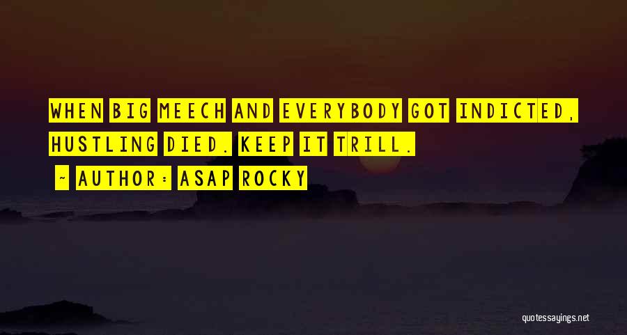 Indicted Quotes By ASAP Rocky