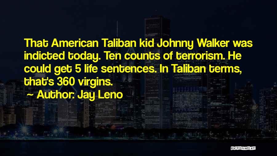 Indicted Quotes By Jay Leno