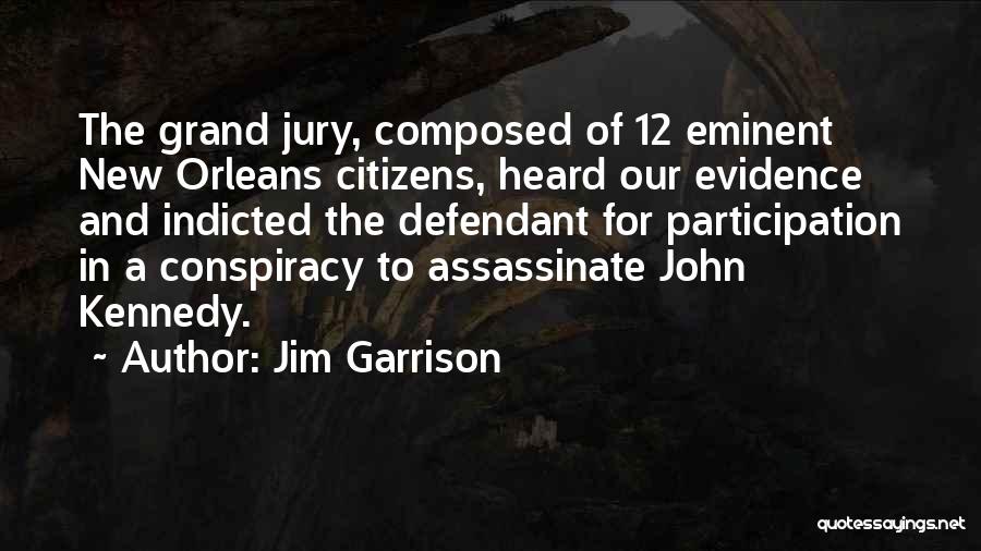 Indicted Quotes By Jim Garrison