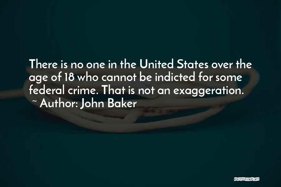Indicted Quotes By John Baker