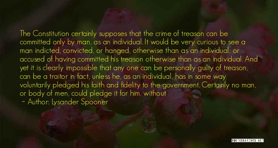 Indicted Quotes By Lysander Spooner