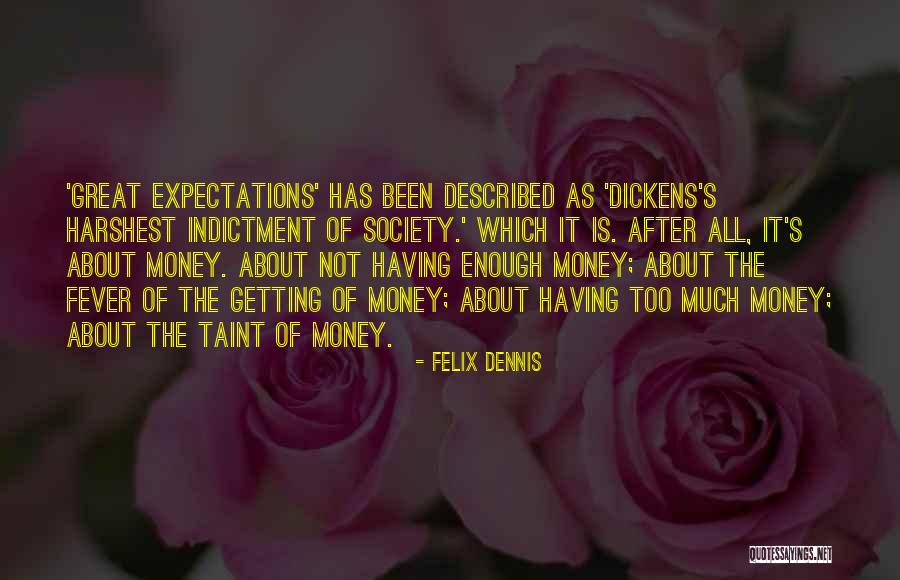 Indictment Quotes By Felix Dennis