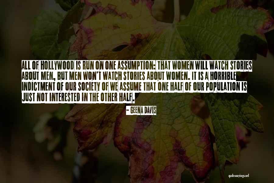 Indictment Quotes By Geena Davis Indictment Quotes By Geena Davis