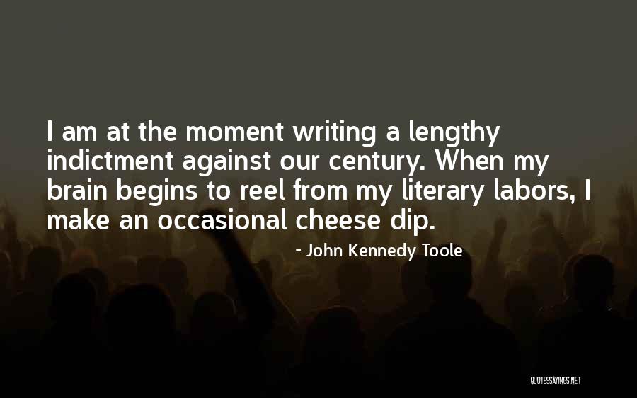 Indictment Quotes By John Kennedy Toole