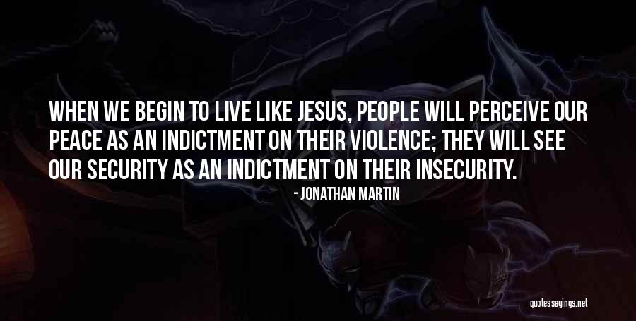 Indictment Quotes By Jonathan Martin Indictment Quotes By Jonathan Martin