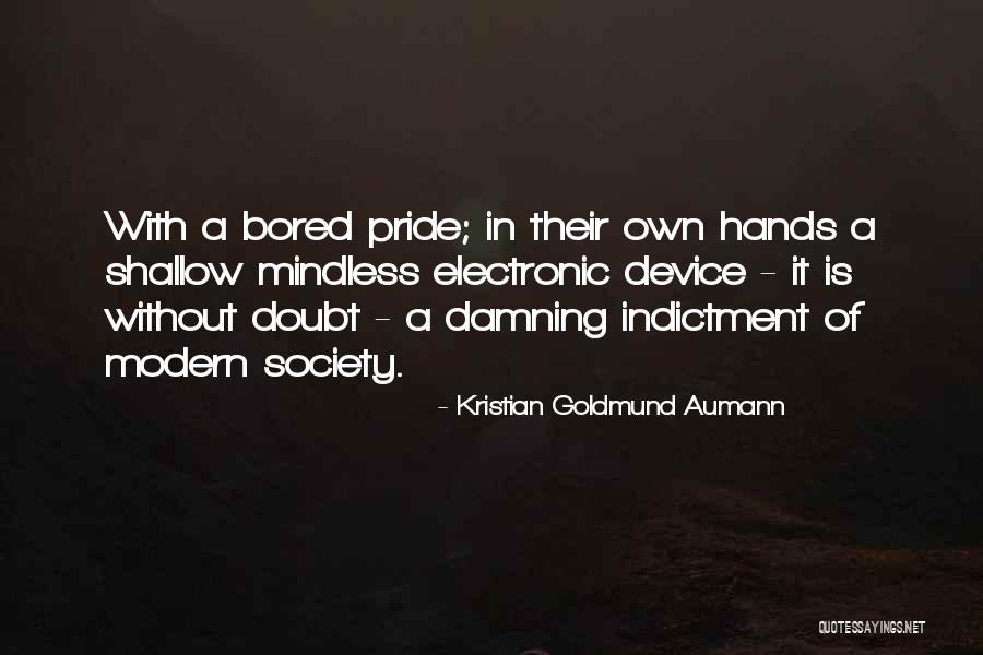 Indictment Quotes By Kristian Goldmund Aumann