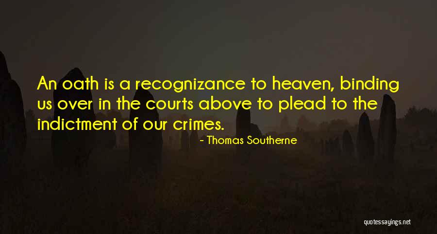 Indictment Quotes By Thomas Southerne Indictment Quotes By Thomas Southerne