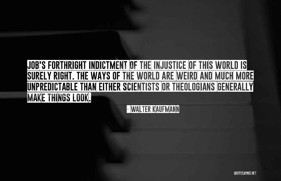 Indictment Quotes By Walter Kaufmann