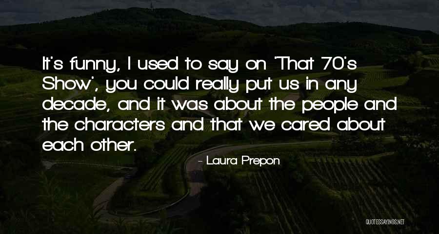 Indie Author Community Quotes By Laura Prepon Indie Author Community Quotes By Laura Prepon