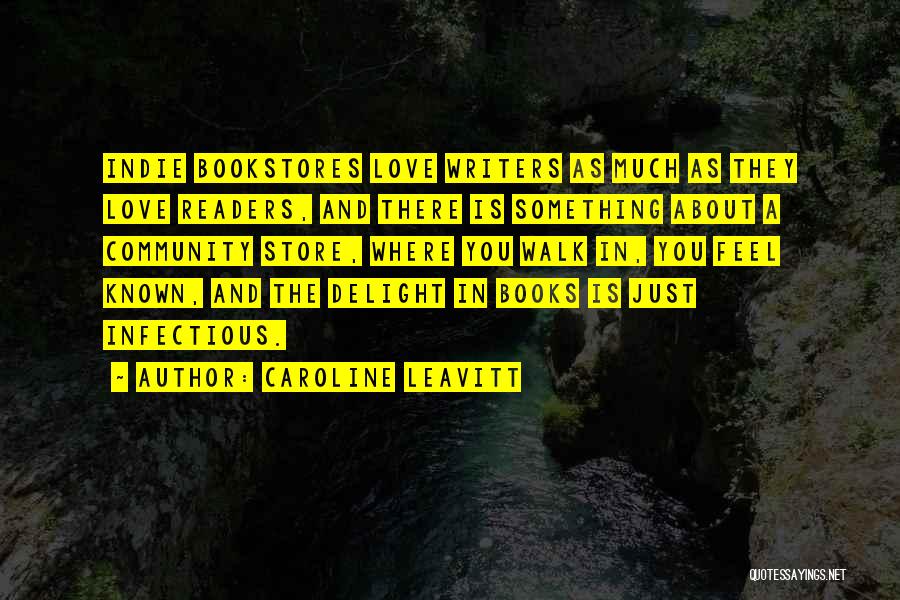 Indie Quotes By Caroline Leavitt