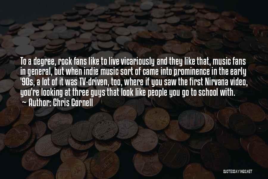 Indie Rock Music Quotes By Chris Cornell