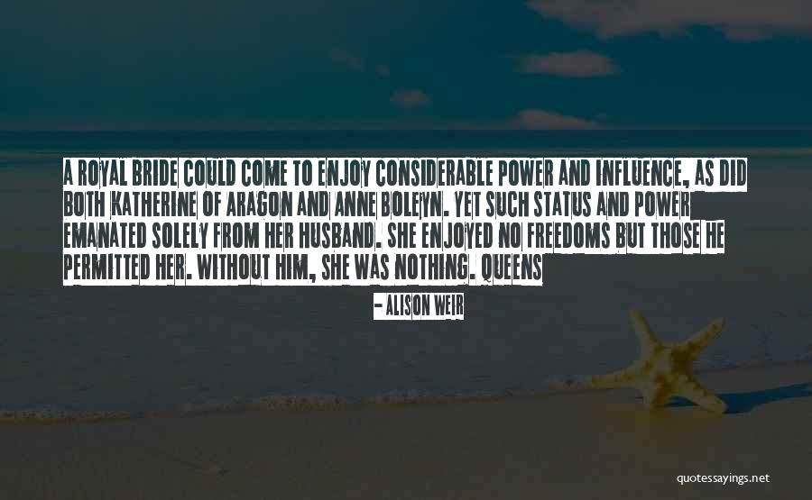 Indiegogo Quotes By Alison Weir Indiegogo Quotes By Alison Weir