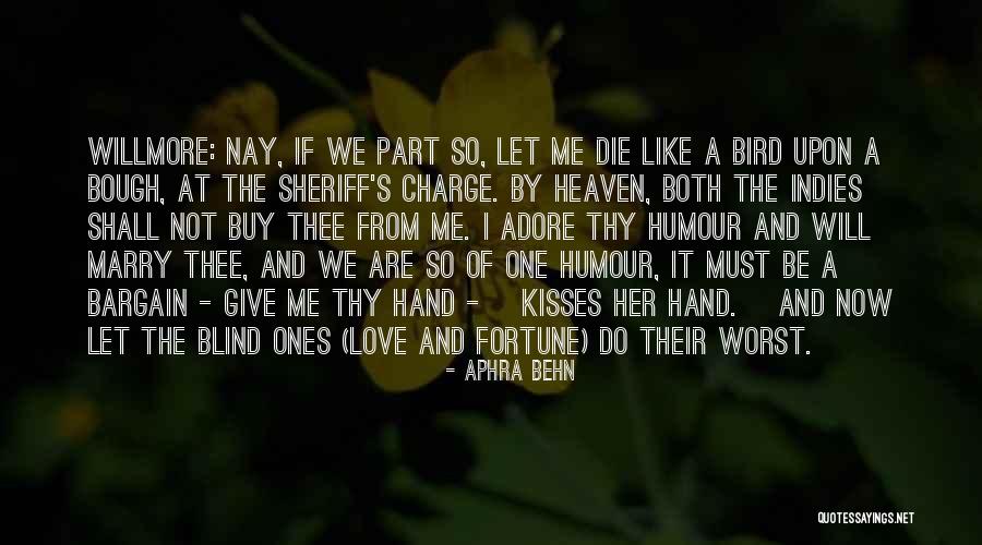Indies Quotes By Aphra Behn Indies Quotes By Aphra Behn