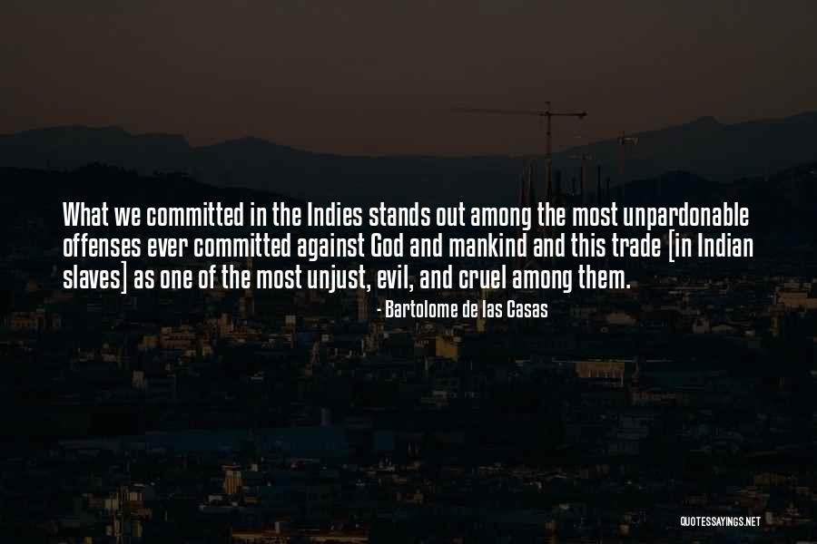 Indies Quotes By Bartolome De Las Casas Indies Quotes By Bartolome De Las Casas