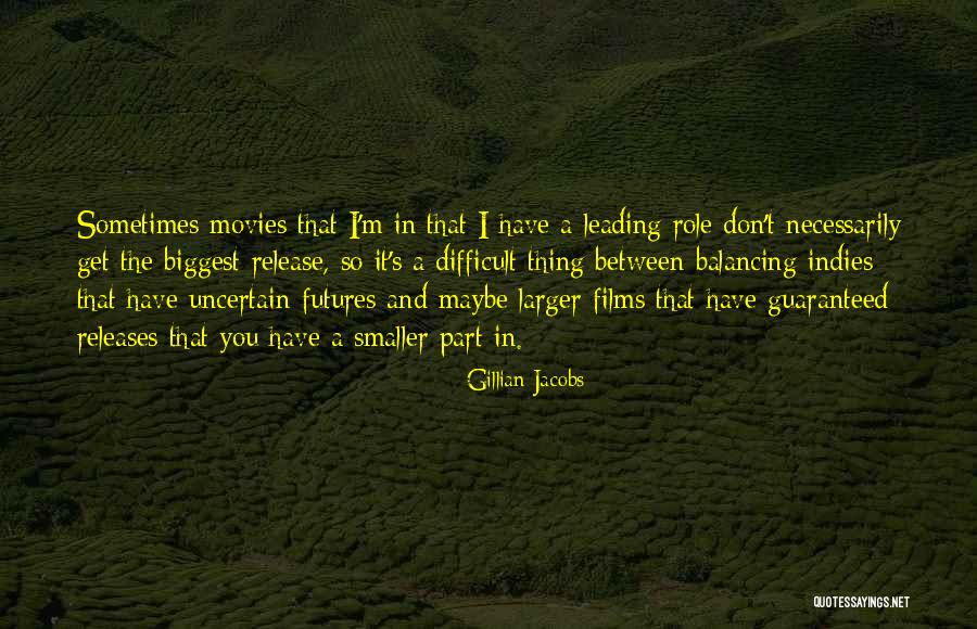 Indies Quotes By Gillian Jacobs Indies Quotes By Gillian Jacobs
