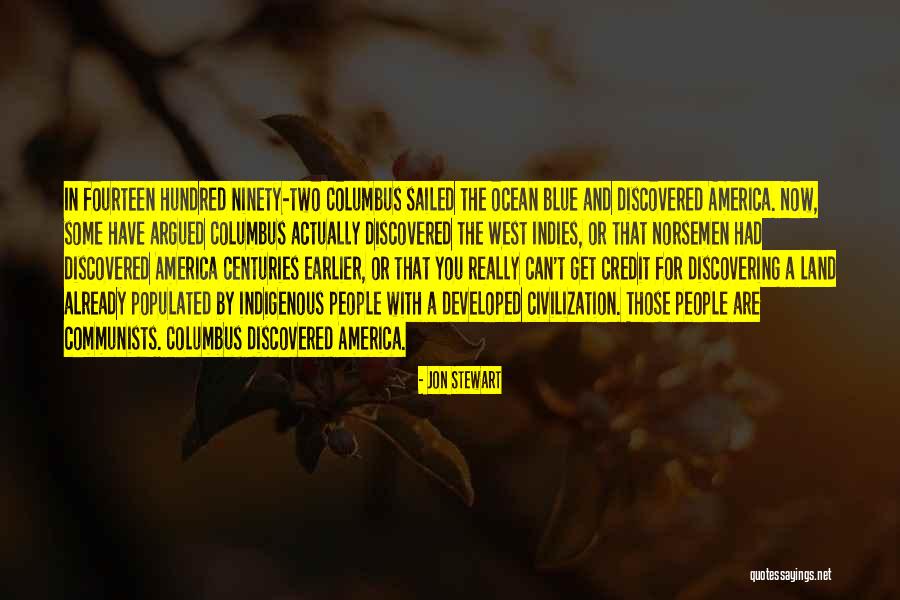 Indies Quotes By Jon Stewart Indies Quotes By Jon Stewart