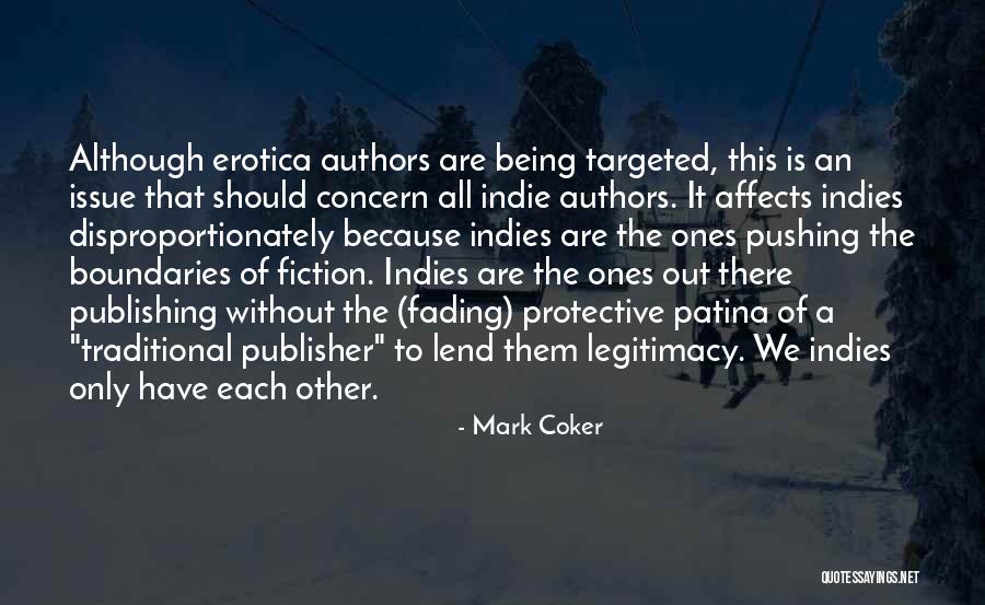 Indies Quotes By Mark Coker Indies Quotes By Mark Coker
