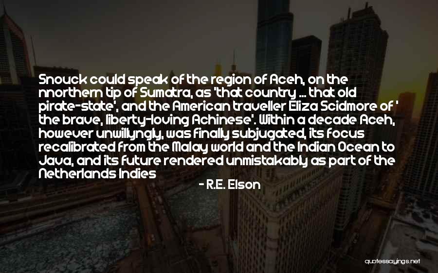 Indies Quotes By R.E. Elson Indies Quotes By R.E. Elson