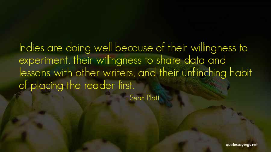 Indies Quotes By Sean Platt Indies Quotes By Sean Platt