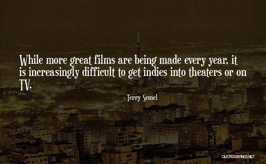 Indies Quotes By Terry Semel Indies Quotes By Terry Semel