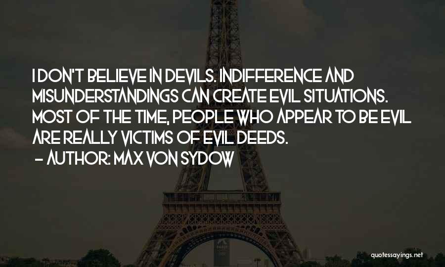 Indifference Evil Quotes By Max Von Sydow