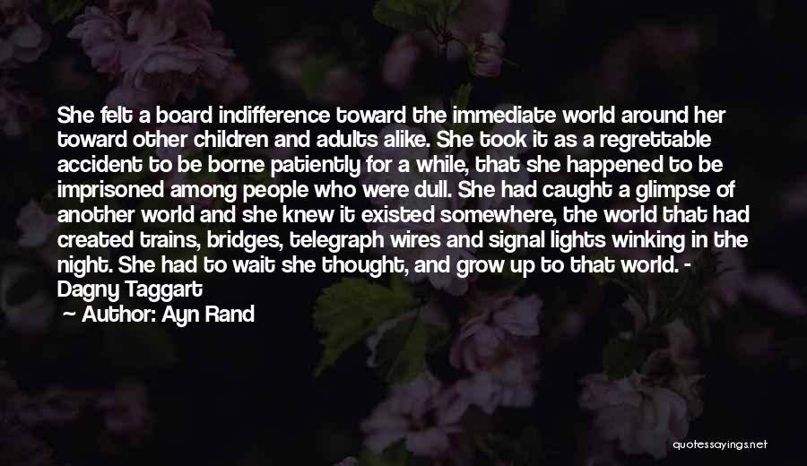 Indifference In Night Quotes By Ayn Rand