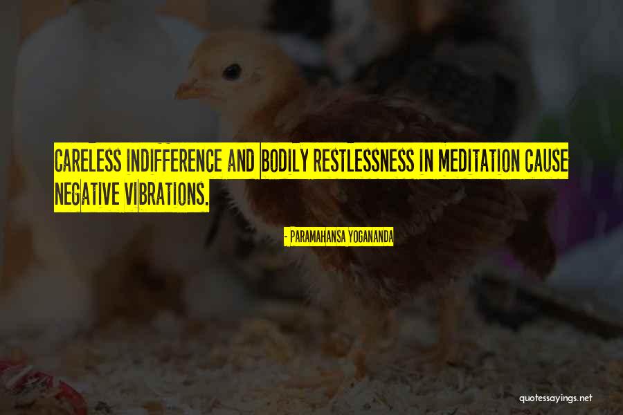 Indifference Quotes By Paramahansa Yogananda Indifference Quotes By Paramahansa Yogananda