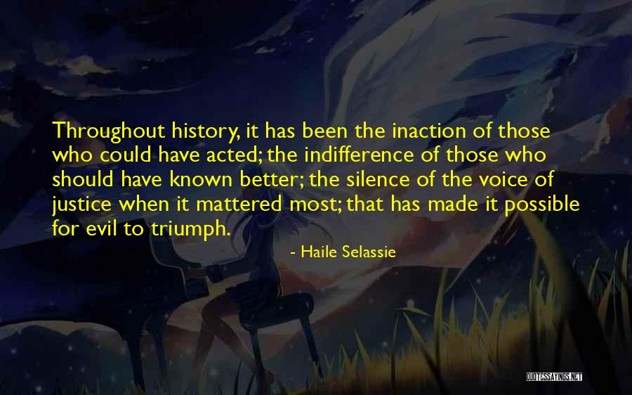 Indifference To Evil Quotes By Haile Selassie Indifference To Evil Quotes By Haile Selassie
