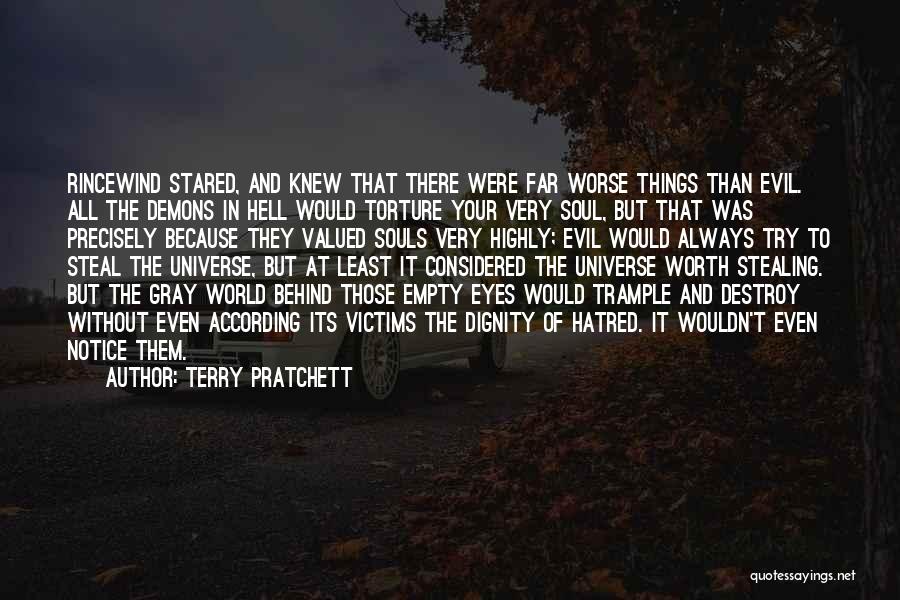 Indifference To Evil Quotes By Terry Pratchett
