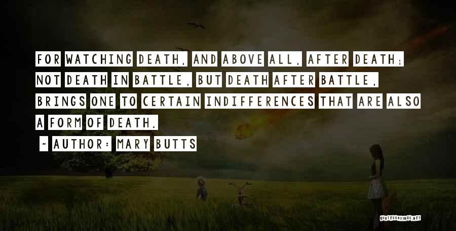 Indifferences Quotes By Mary Butts