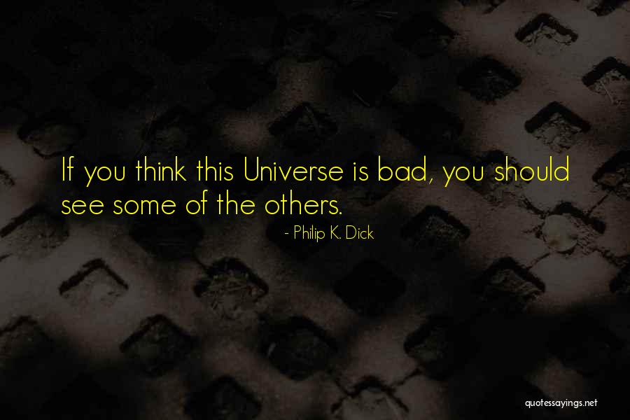 Indifferently Base Quotes By Philip K. Dick Indifferently Base Quotes By Philip K. Dick